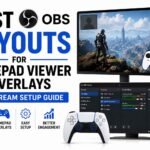 Best OBS Layouts for GamePad Viewer Overlays: Pro Stream Setup Guide